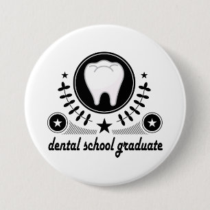 Dental School Graduate Gift Idea 7.5 Cm Round Badge