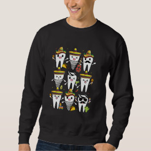 Dental Squad Cinco De Mayo Mexican Tooth Dental Cr Sweatshirt
