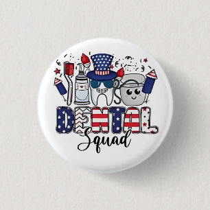 Dental Squad Cute Dentist Hygienist 4th of July 3 Cm Round Badge