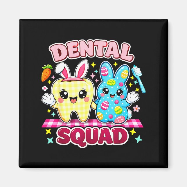 Dental Squad Cute Easter Dentist Team Magnet (Front)