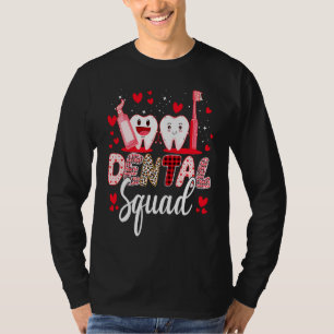 Dental Squad Dental Assistant Dentist Happy Valent T-Shirt