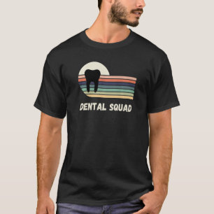 Dental Squad Dentist Hygienist Retro Vintage Teeth T-Shirt