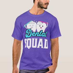 Dental squad dentist T-Shirt
