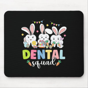 Dental Squad Easter Day Fun Tooth Dental Istant De Mouse Mat