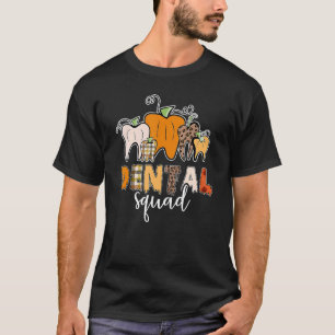 Dental Squad Happy Halloween Spooky Dental Dentis T-Shirt