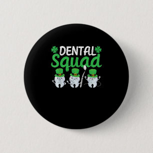 Dental Squad Leprechaun Teeth St Patricks Day Toot 6 Cm Round Badge
