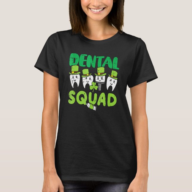 Dental Squad Leprechaun Teeth Tooth Dentist St Pat T-Shirt (Front)