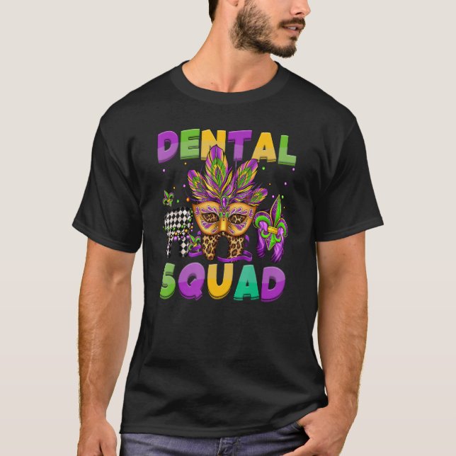 Dental Squad Mardi Gras Teeth Dental Assistant Fle T-Shirt (Front)