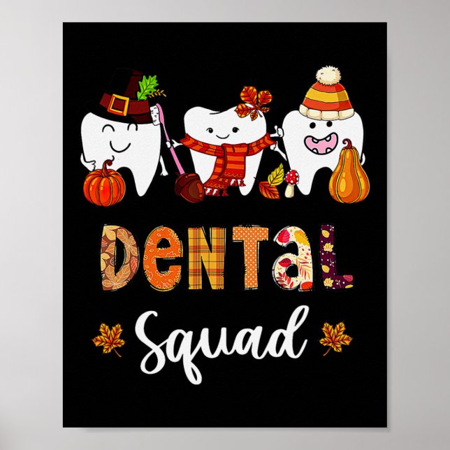Dental Squad Pumpkin Fall Leaves Tooth Dentist Tha Poster (Front)