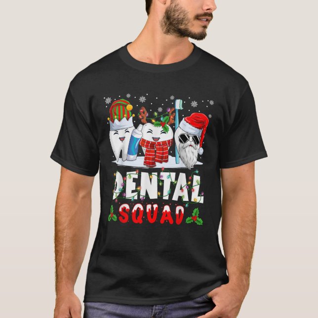 Dental Squad Santa Reindeer Elf Teeth Christmas Li T-Shirt (Front)
