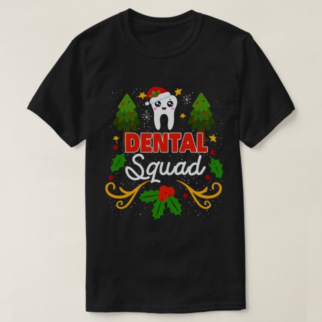 Dental Squad Santa Tooth Dental Assistant Xmas T-Shirt (Design Front)