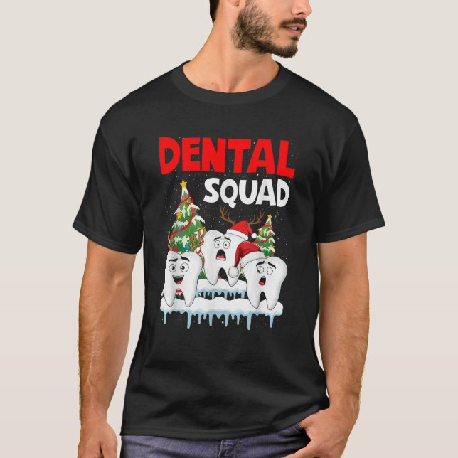 Dental Squad Teeth Dentist Asst Christmas Xmas Men T-Shirt (Front)