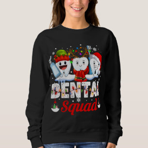 Dental Squad Teeth Toothbrush Dentist Hygienist Ch Sweatshirt