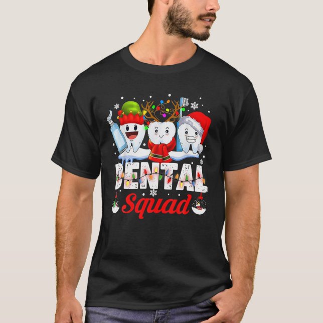 Dental Squad Teeth Toothbrush Dentist Hygienist Ch T-Shirt (Front)