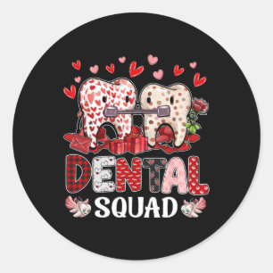 Dental Squad Valentine Denstist Dental Istant Cute Classic Round Sticker