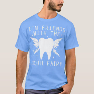 Dental Student Assistant Hygienist Tooth Fairy Fun T-Shirt