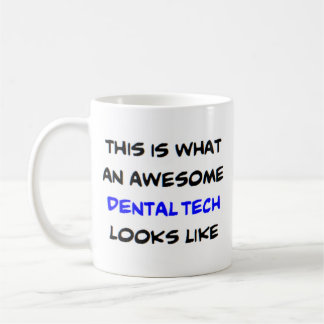 dental tech2, awesome coffee mug