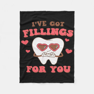 Dental Valentine I Have Got Fillings For You Fleece Blanket