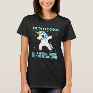 Denticorn - Funny Dentist Dental Assistant T-Shirt