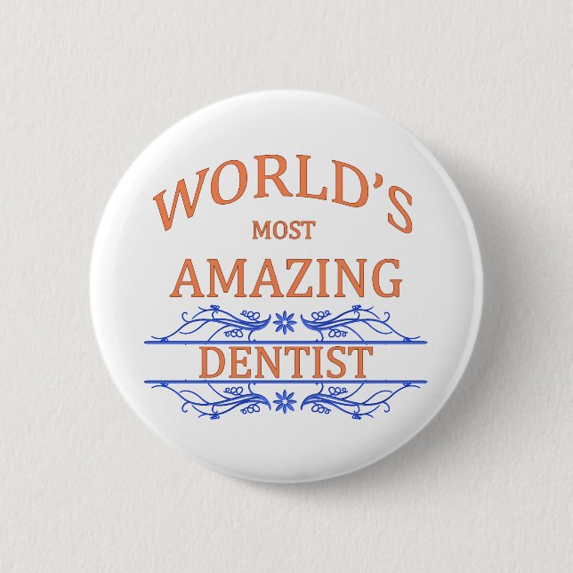 Dentist 6 Cm Round Badge (Front)