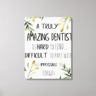 Dentist appreciation Doctor Thank you Gift Quote Canvas Print