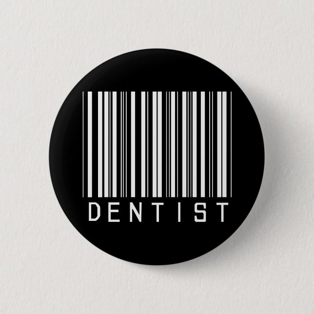 Dentist Bar Code 6 Cm Round Badge (Front)