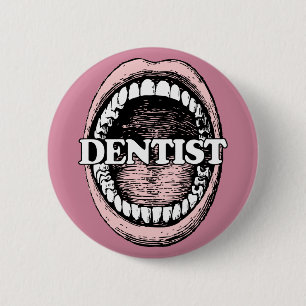 Dentist buttons