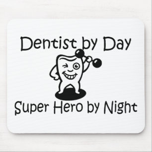 Dentist By Day Super Hero By Night Mouse Mat