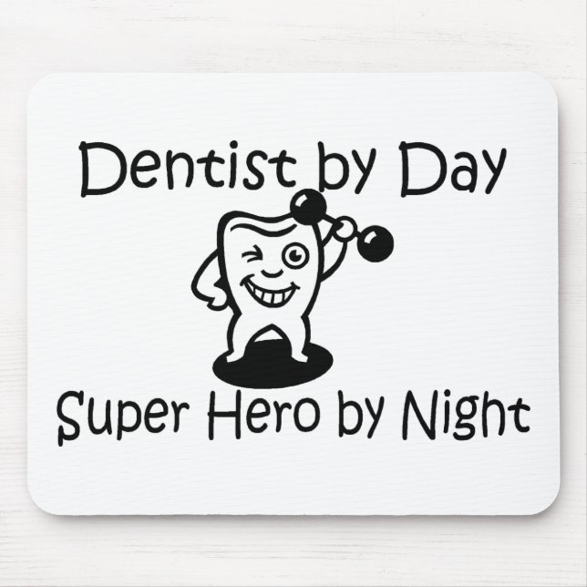 Dentist By Day Suup Hero By Night Mouse Mat (Front)