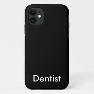 Dentist iPhone 11 Case