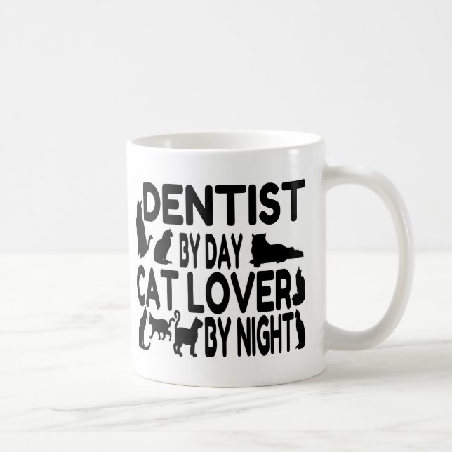 Dentist Cat Lover Coffee Mug (Right)