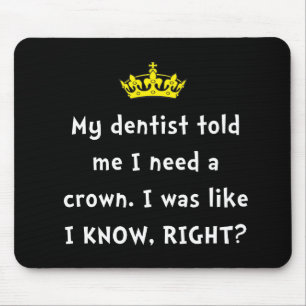 Dentist Crown Mouse Mat