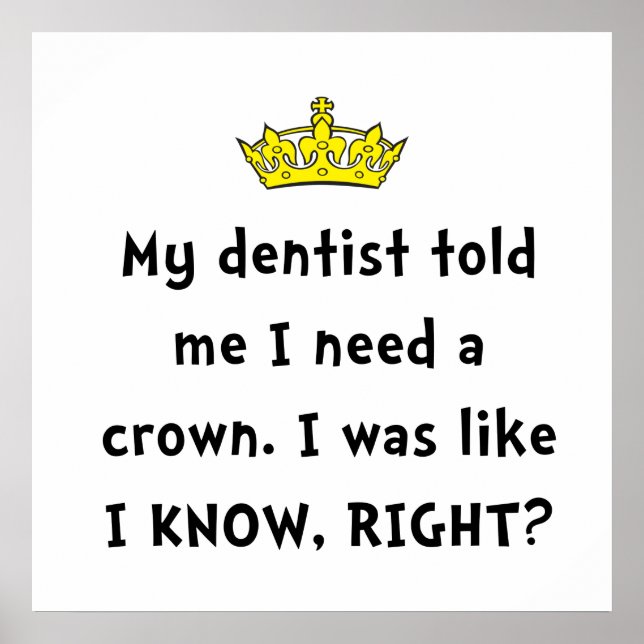 Dentist Crown Poster (Front)