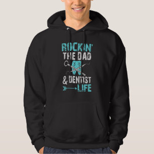 Dentist Dad Life - Dentists Father Dentistry Quote Hoodie