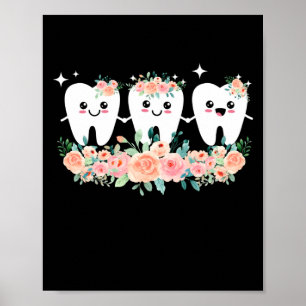 Dentist Dental Assistant Oral Hygienist Tooth Poster
