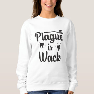 Dentist Dental Doctor Mouth Teeth Tooth Funny Gift Sweatshirt