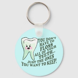 Dentist Dental Hygienist Humour Key Ring