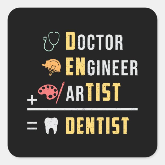 Dentist Dental Teeth Doctor Tooth Funny Gift Idea Square Sticker (Front)