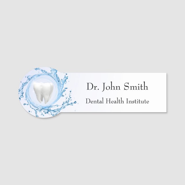 Dentist Dental Tooth Water Professional Name Tag (Front)