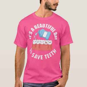 Dentist Dentistry Teeth - Dental Tooth Doctor T-Shirt
