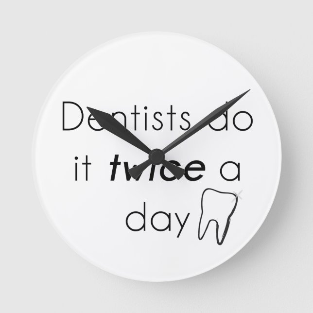 Dentist Do it! Round Clock (Front)