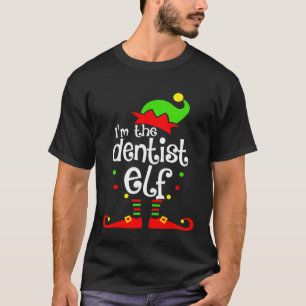 Dentist Elf Christmas Costume Mum Dad Xmas T-Shirt