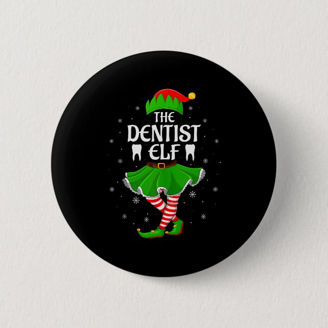 Dentist Elf Christmas Family Girls Women Elf Squad 6 Cm Round Badge (Front)
