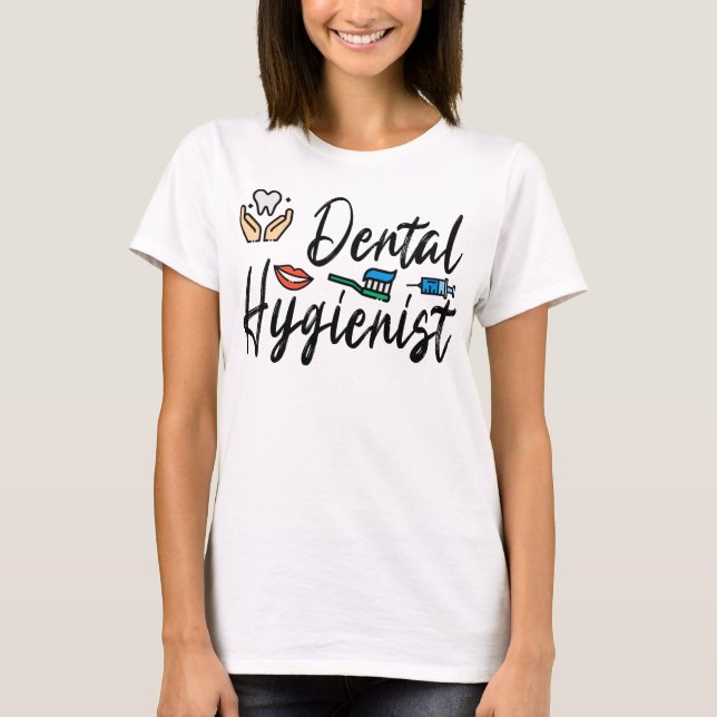 Dentist Gift Dental Hygienist T-Shirt (Front)