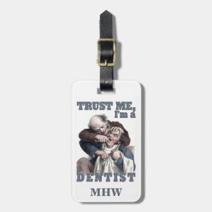 DENTIST humour custom luggage tag