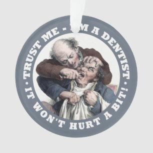 DENTIST humour custom ornament