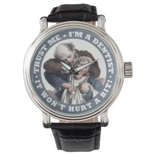 DENTIST humour watches