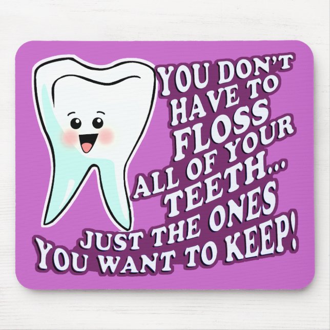 Dentist Hygienist or Orthodontist Mouse Mat (Front)