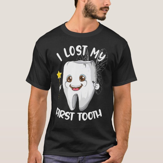 Dentist I Lost My First Tooth Dental Practice Zahn T-Shirt (Front)