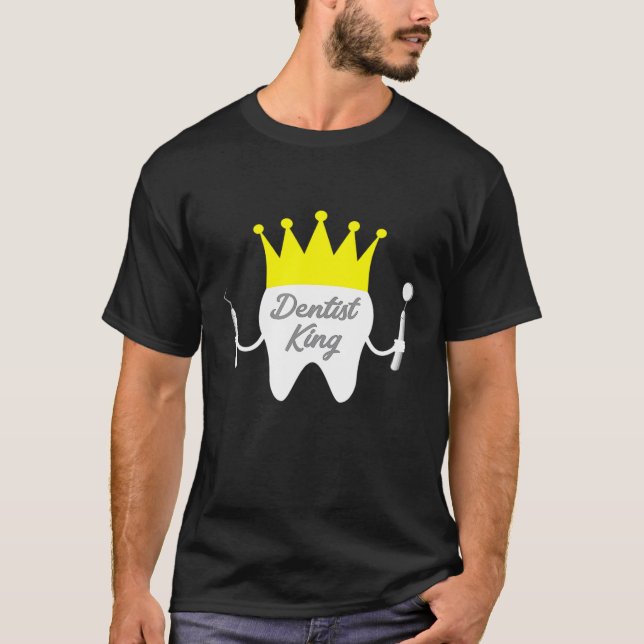 Dentist King Tooth Crown Dental Student Dental Sch T-Shirt (Front)